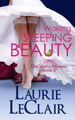 Waking Sleeping Beauty by Laurie LeClair